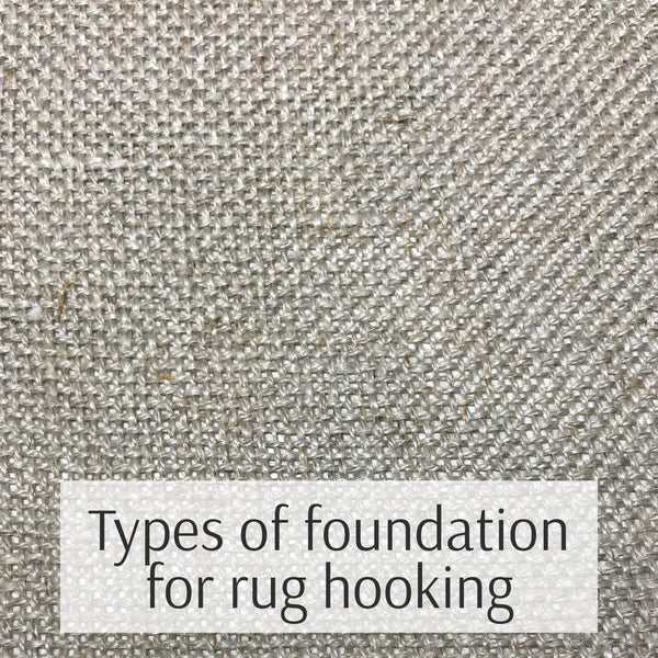 Types Of Foundation Cloth For Rug Hooking Loopy Wool Supply